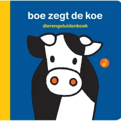 Kinderboeken*Boeken Dierengeluidenboek boe zegt de koe Multi